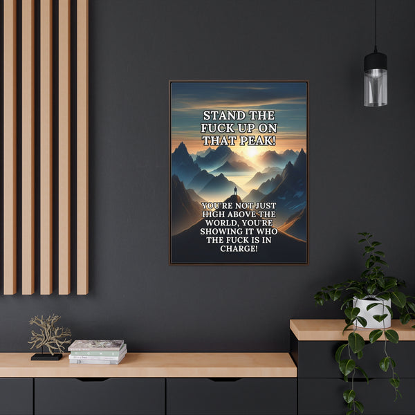 Stand The F*ck Up On That Peak - Printable Download - Good Morning Badass