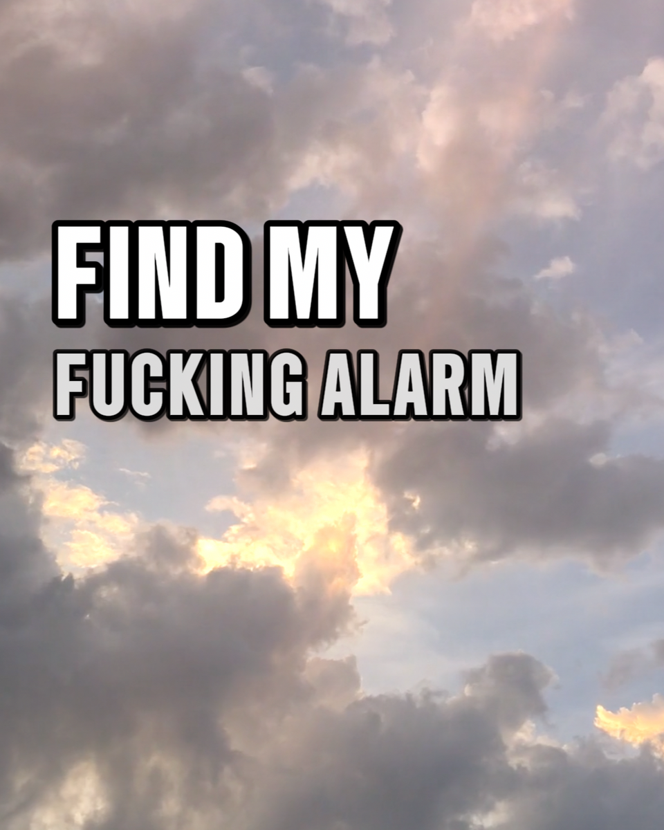 Can't Find The Alarm!!! (submit link)